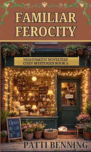FAMILIAR FEROCITY (NIGHTSMITH NOVELTIES COZY MYSTERIES Book 2)