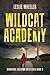 Wildcat Academy by Leslie Wheeler