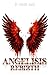 Angelisis: Rebirth: (Book 1)
