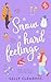 Snow hard feelings | A snow...