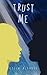 Trust Me (See Me Series Book 2)