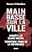 Main basse sur la ville: Enquête au Blanc-Mesnil, territoire trahi de la République (French Edition)