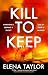 Kill to Keep (A Sheriff Bet...