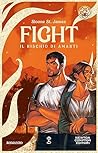 Fight. Il rischio...