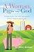 A Woman, Pigs, and God by Valerie L Mansberger
