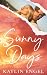 Sunny Days by Kaylin Engel