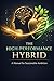 The High-Performance Hybrid by Jay Large
