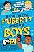 The All In One Puberty Guide for Boys 8-12 by Brave You Publishing
