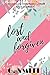 Lost And Forgiven: A steamy...