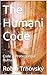 The Humani Code: Code 2: Pr...