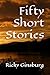 Fifty Short Stories