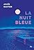 La nuit bleue
