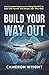 Build Your Way Out: How Com...