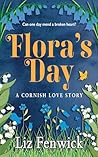 Flora's Day: A Co...