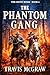 The Phantom Gang: Classic W...