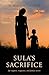 Sula's Sacrifice by H. William Taeusch Sula's Sacrifice by H. William Taeusch
