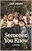 Someone You Know by Amy Perry