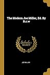 The Modern Joe Miller, Ed. By R.c.w The Modern Joe Miller, Ed. By R.c.w