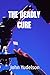 The Deadly Cure by John Yudelson