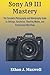 Sony A9 III Mastery: The Co...