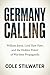 Germany Calling: William Jo...