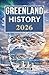 GREENLAND HISTORY 2026 by THELMA JASON