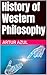 History of Western Philosophy by Artur Azul