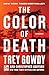 The Color of Death: A Novel