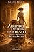 Las Cinco Amigas 2: Aprender a vivir con el deseo (Spanish Edition)