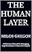 The Human Layer by Miloš Gregor