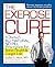 The Exercise Cure: A Doctor’s All-Natural, No-Pill Prescription for Better Health and Longer Life