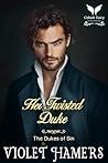 Her Twisted Duke:...