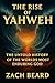 The Rise of Yahweh by Zach Beard