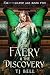 The Faery & the Discovery: ...