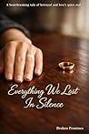Everything We Lost In Silence: A heartbreaking tale of betrayal and love's quiet end