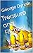 Treasure and Riches! by George Dynnik