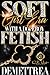 Soft Girl Era With A Dope Boy Fetish by Demettrea