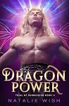Dragon Power (Trial of Submission #2) Dragon Power (Trial of Submission #2)