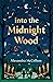 Into the Midnight Wood