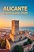 ALICANTE TRAVEL GUIDE 2026:...