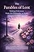 The Parables of Lent by Benjamin Alicea-Lugo