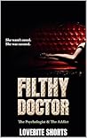 Filthy Doctor: Th...