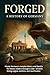 Forged: A History of German...