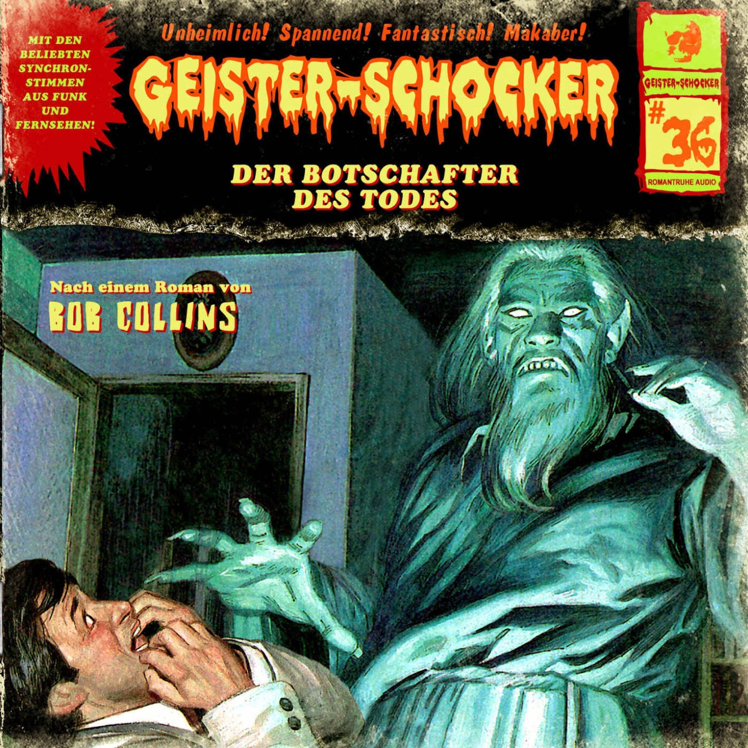 Der Botschafter des Todes: Geister-Schocker, Folge 36 (Audible Audio)