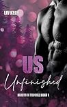 Us - Unfinished (Hearts In Trouble 1) (German Edition)