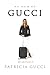 Au Nom de Gucci by Patricia Gucci