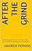 After THE GRIND: Rethinking...
