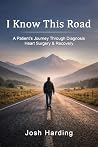 I Know This Road by Josh  Harding