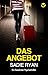 Das Angebot: Ein fesselnder Psychothriller (German Edition)