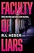 Faculty of Liars: A seductive dark academia psychological thriller